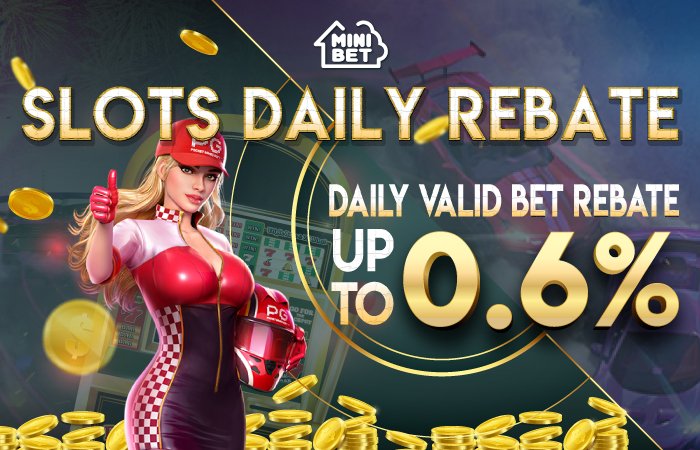 minibet slot daily rebate bonus